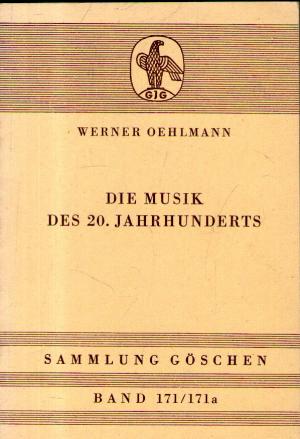 Seller image for Die Musik des 20. Jahrhunderts for sale by BuchSigel