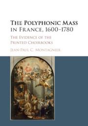 Seller image for The Polyphonic Mass in France, 1600-1780: The Evidence of the Printed Choirbooks for sale by moluna