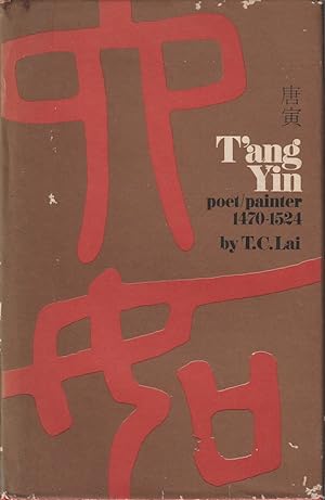 Bild des Verkufers fr T'ang Yin Poet/Painter.1470-1524. zum Verkauf von Asia Bookroom ANZAAB/ILAB
