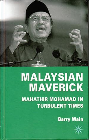 Bild des Verkufers fr Malaysian Maverick. Mahathir Mohamad in Turbulent Times. zum Verkauf von Asia Bookroom ANZAAB/ILAB