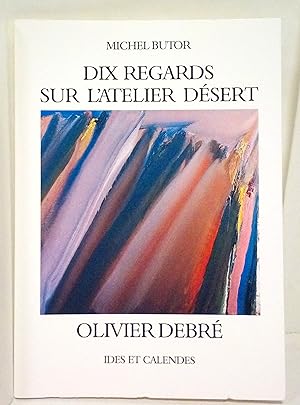 Dix regards sur l'atelier désert d'Olivier Debré. Photographies de Julius Baltazar. Introduction ...