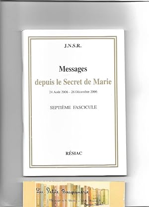 Imagen del vendedor de Messages depuis le Secret de Marie 24 Aot 2006 - 26 Dcembre 2006, Septime fascicule a la venta por La Petite Bouquinerie