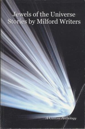 Seller image for JEWELS OF THE UNIVERSE - Stories by Milford Writers for sale by Fantastic Literature Limited