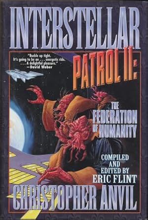 Seller image for INTERSTELLAR PATROL ll. The Federation of Humanity for sale by Fantastic Literature Limited