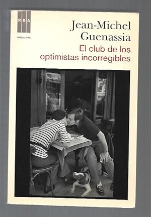 Image du vendeur pour CLUB DE LOS OPTIMISTAS INCORREGIBLES - EL mis en vente par Desvn del Libro / Desvan del Libro, SL