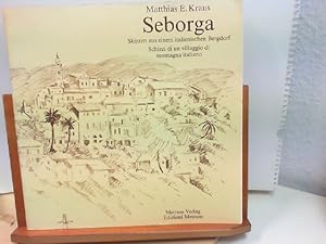 Seborga : Skizzen aus einem italienischen Bergdorf : Schizzi di un villagio di montagna italiano