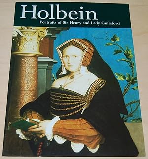 Holbein : portraits of Sir Henry and Lady Guildford