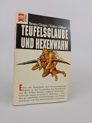 Image du vendeur pour Teufelsglaube und Hexenwahn Bruno Gloger ; Walter Zllner mis en vente par ANTIQUARIAT Franke BRUDDENBOOKS