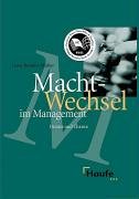 Immagine del venditore per Machtwechsel im Management : Drama und Chance. Haufe-Management-Praxis venduto da Preiswerterlesen1 Buchhaus Hesse