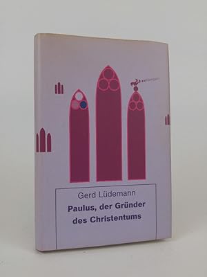 Bild des Verkufers fr Paulus, der Grnder des Christentums Gerd Ldemann zum Verkauf von ANTIQUARIAT Franke BRUDDENBOOKS