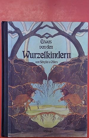 Seller image for Etwas von den Wurzelkindern for sale by biblion2