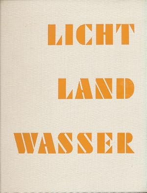 Licht Land Wasser. Erlebnisse auf einer Insel. [Fotobildband.]