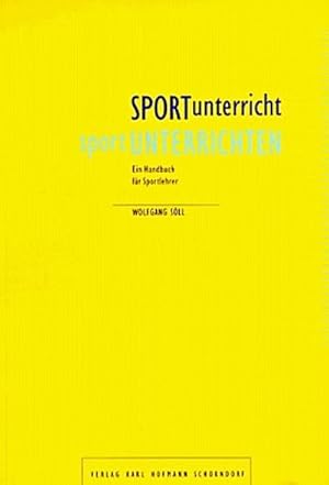 Seller image for SPORTunterricht sportUNTERRICHTEN: Ein Handbuch fr Sportlehrer for sale by CSG Onlinebuch GMBH