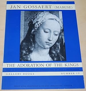 Seller image for Jan Gossaert (Mabuse) : the Adoration of the kings, in the National Gallery, London (The Gallery Books ; no. 19) for sale by Springhead Books