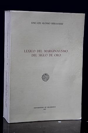 Léxico del marginalismo del Siglo de Oro.- Alonso Hernández, José Luis.