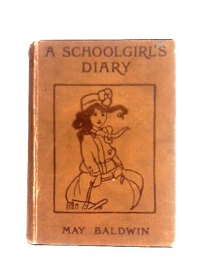 Seller image for A Schoolgirl's Diary for sale by World of Rare Books