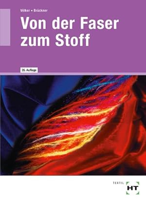 Bild des Verkufers fr Von der Faser zum Stoff: Textile Werkstoff- und Warenkunde zum Verkauf von CSG Onlinebuch GMBH