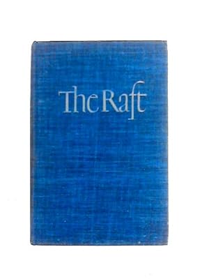 Bild des Verkufers fr The Raft zum Verkauf von World of Rare Books