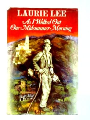 Image du vendeur pour As I Walked Out One Midsummer Morning mis en vente par World of Rare Books