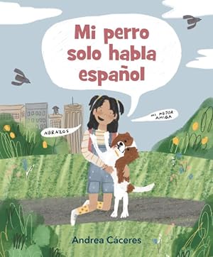 Image du vendeur pour Mi perro solo habla espaol/ My Dog Just Speaks Spanish -Language: spanish mis en vente par GreatBookPrices