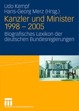 Immagine del venditore per Kanzler und Minister 1998 - 2005: Biografisches Lexikon der deutschen Bundesregierungen venduto da CSG Onlinebuch GMBH