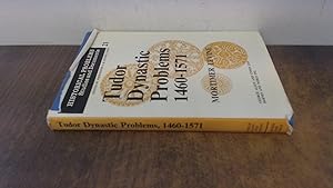 Seller image for Tudor Dynastic Problems, 1460-1571 (Historical Problems S.) for sale by BoundlessBookstore