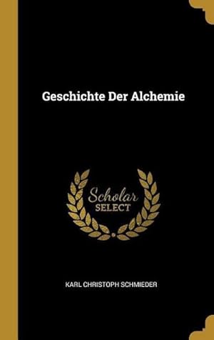 Bild des Verkufers fr Geschichte Der Alchemie zum Verkauf von AHA-BUCH GmbH