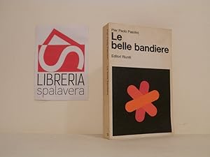 Le belle bandiere : dialoghi 1960-1965