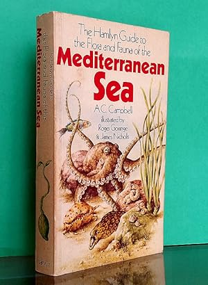 The Hamlyn Guide to the Flora and Fauna of the Mediterranean Sea, Illustrated by Roger Gorring & ...