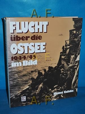 Bild des Verkufers fr Flucht ber die Ostsee 1944/45 im Bild. Ein Foto-Report ber d. grsste Rettungswerk d. Seegeschichte zum Verkauf von Antiquarische Fundgrube e.U.