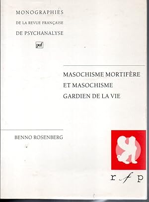 Image du vendeur pour Masochisme mortifre et masochisme gardien de la vie. mis en vente par L'ivre d'Histoires