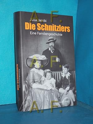 Bild des Verkufers fr Die Schnitzlers : eine Familiengeschichte. Teil von: Anne-Frank-Shoah-Bibliothek zum Verkauf von Antiquarische Fundgrube e.U.