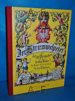 Bild des Verkäufers für Der Struwwelpeter oder lustige Geschichten und drollige Bilder. zum Verkauf von Antiquarische Fundgrube e.U.