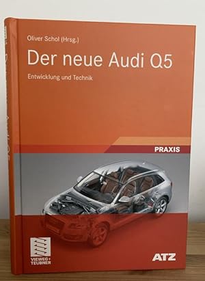 Image du vendeur pour Der neue Audi Q5 : Entwicklung und Technik. Mit 12 Tabellen. ATZ-MTZ-Typenbuch. Praxis mis en vente par Treptower Buecherkabinett Inh. Schultz Volha