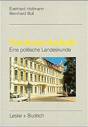 Seller image for Sachsen-Anhalt: Eine politische Landeskunde for sale by CSG Onlinebuch GMBH