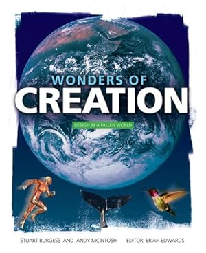 Seller image for Wonders of Creation: Design in a Fallen World by Stuart Burgess, Andy McIntosh [Hardcover ] for sale by booksXpress