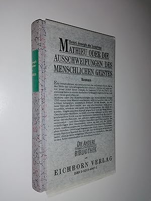 Imagen del vendedor de Mathieu oder die Ausschweifungen des menschlichen Geistes. Roman. Aus dem Franzsischen von Johann Zacharias Logan. a la venta por Stefan Kpper