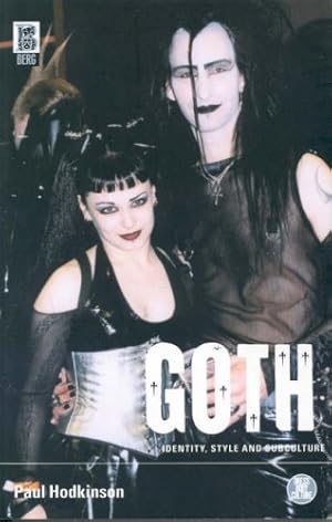 Image du vendeur pour Goth: Identity, Style and Subculture (Dress, Body, Culture) [Soft Cover ] mis en vente par booksXpress