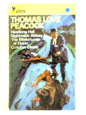 Seller image for The Novels of Thomas Love Peacock for sale by World of Rare Books