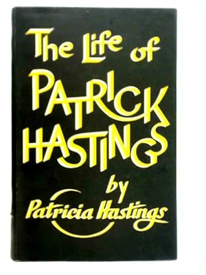 Imagen del vendedor de The Life of Patrick Hastings a la venta por World of Rare Books