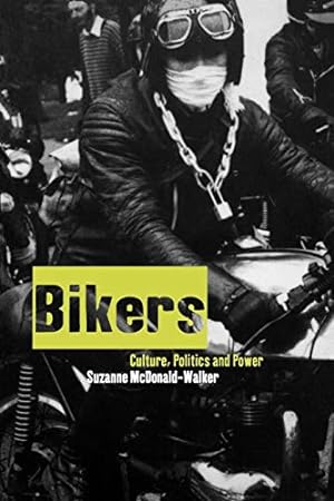 Image du vendeur pour Bikers: Culture, Politics & Power [Soft Cover ] mis en vente par booksXpress