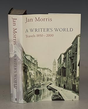 Imagen del vendedor de A Writer?s World. travels 1950-2000. a la venta por PROCTOR / THE ANTIQUE MAP & BOOKSHOP