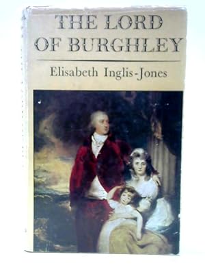 Imagen del vendedor de The Lord of Burghley a la venta por World of Rare Books