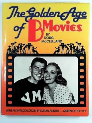 Seller image for The golden age of B movies for sale by Cotswold Internet Books