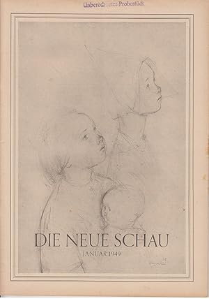 Seller image for Die Neue Schau: Monatsschrift fr das Kulturelle Leben im Deutschen Haus Zehntes Jahr / Januar 1949 for sale by Allguer Online Antiquariat