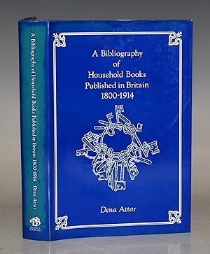 Image du vendeur pour A Bibliography of Household Books Published in Britain 1800-1914. mis en vente par PROCTOR / THE ANTIQUE MAP & BOOKSHOP