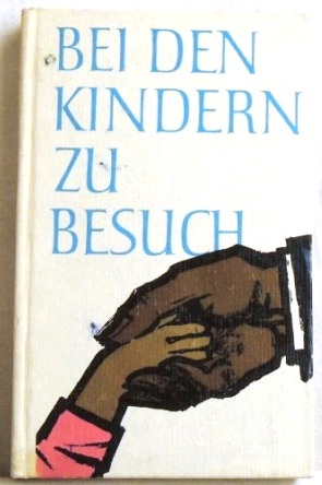 Bild des Verkufers fr Bei den Kindern zu Besuch; Erzhlungen aus dem Leben Wilhelm Piecks zum Verkauf von Peter-Sodann-Bibliothek eG