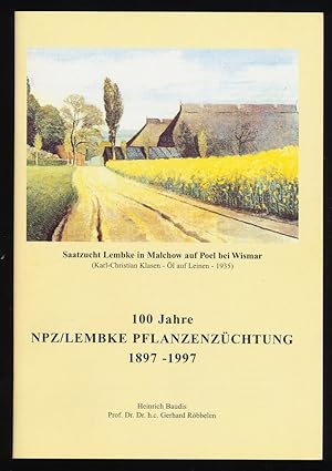 100 Jahre NPZ/ Lembke Pflanzenzüchtung 1897 - 19997