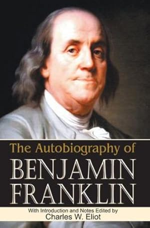 Seller image for The Autobiography Of Benjamin Franklin [Hardcover ] for sale by booksXpress