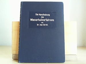 Die Handhabung des Wasserheilverfahrens. Ein Leitfaden für Ärzte und Badewartung.